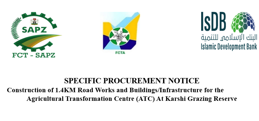 SPECIFIC PROCUREMENT NOTICE : Construction of 1.4KM Road Works and Buildings/Infrastructure for the Agricultural Transformation Centre (ATC) At Karshi Grazing Reserve