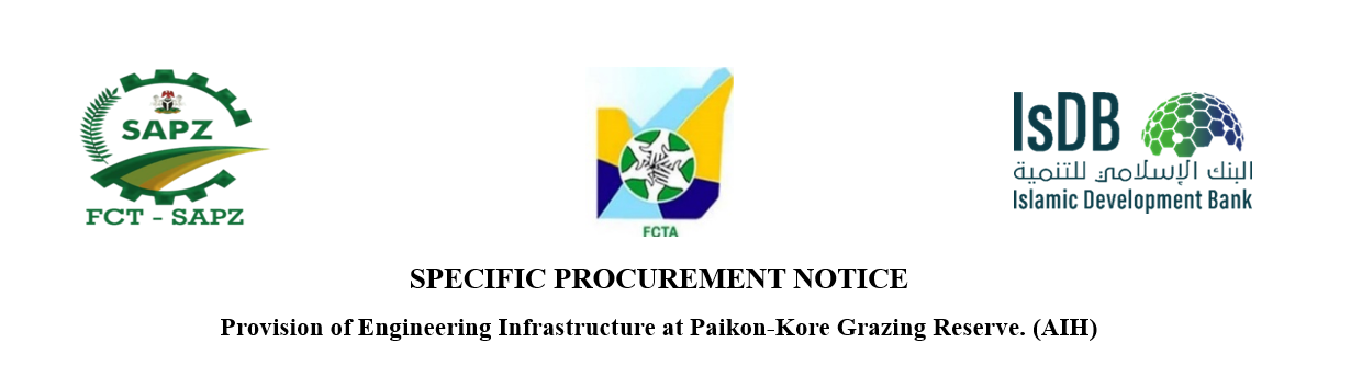 SPECIFIC PROCUREMENT NOTICE : Provision of Engineering Infrastructure at Paiko-Kore Grazing Reserve. (AIH)